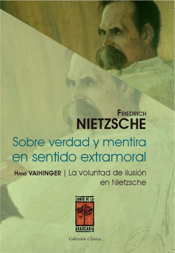 Sobre verdad y mentira en sentido extramoral / Friedrich Nietzsche