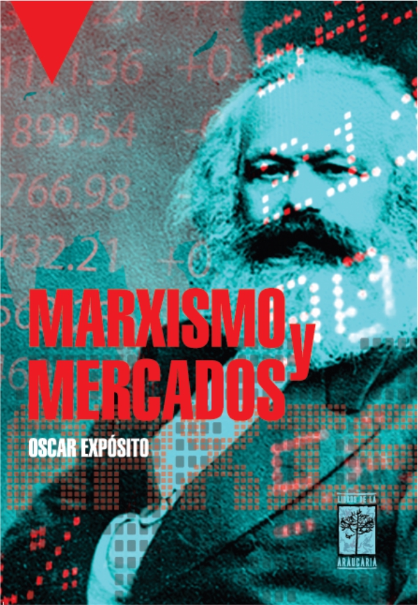 Marxismo y mercados / Oscar Expósito
