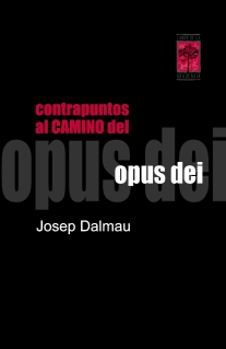 Contrapuntos al Camino del  Opus Dei / Josep Dalmau