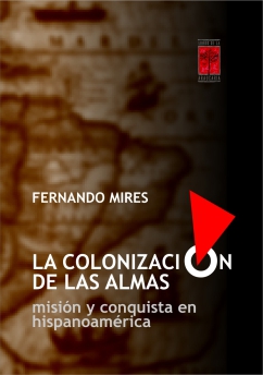 La colonización de las almas / Fernando Mires