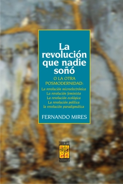 La revolución que nadie soñó / Fernando Mires