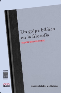 Un golpe bíblico en la filosofía / Henri Meschonnic